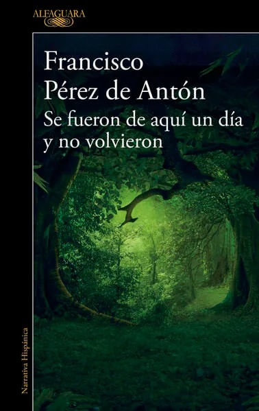 Libro se fueron de aqui un dia y no volvieron