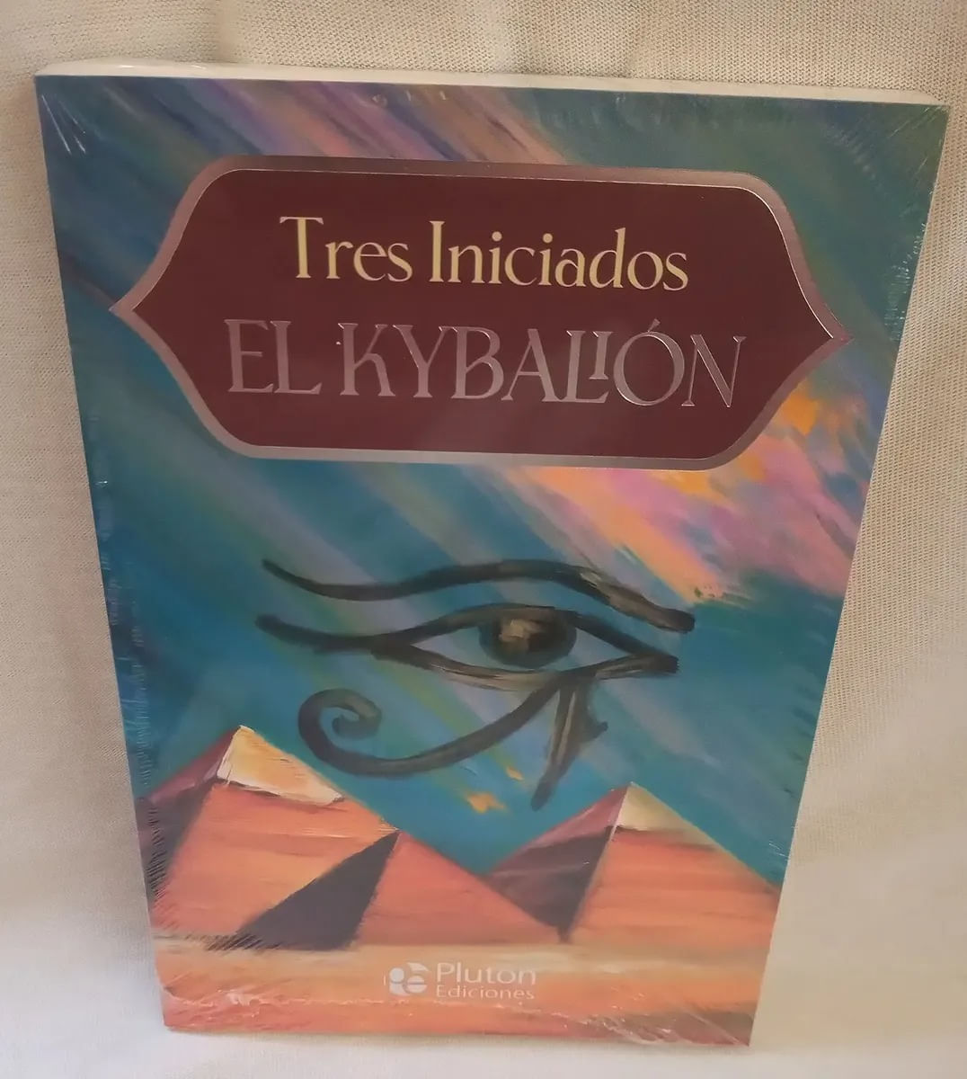 Libro El Kybalión (ANIVERSARIO 15 AÑOS) (COLECCIÓN ETERNA)