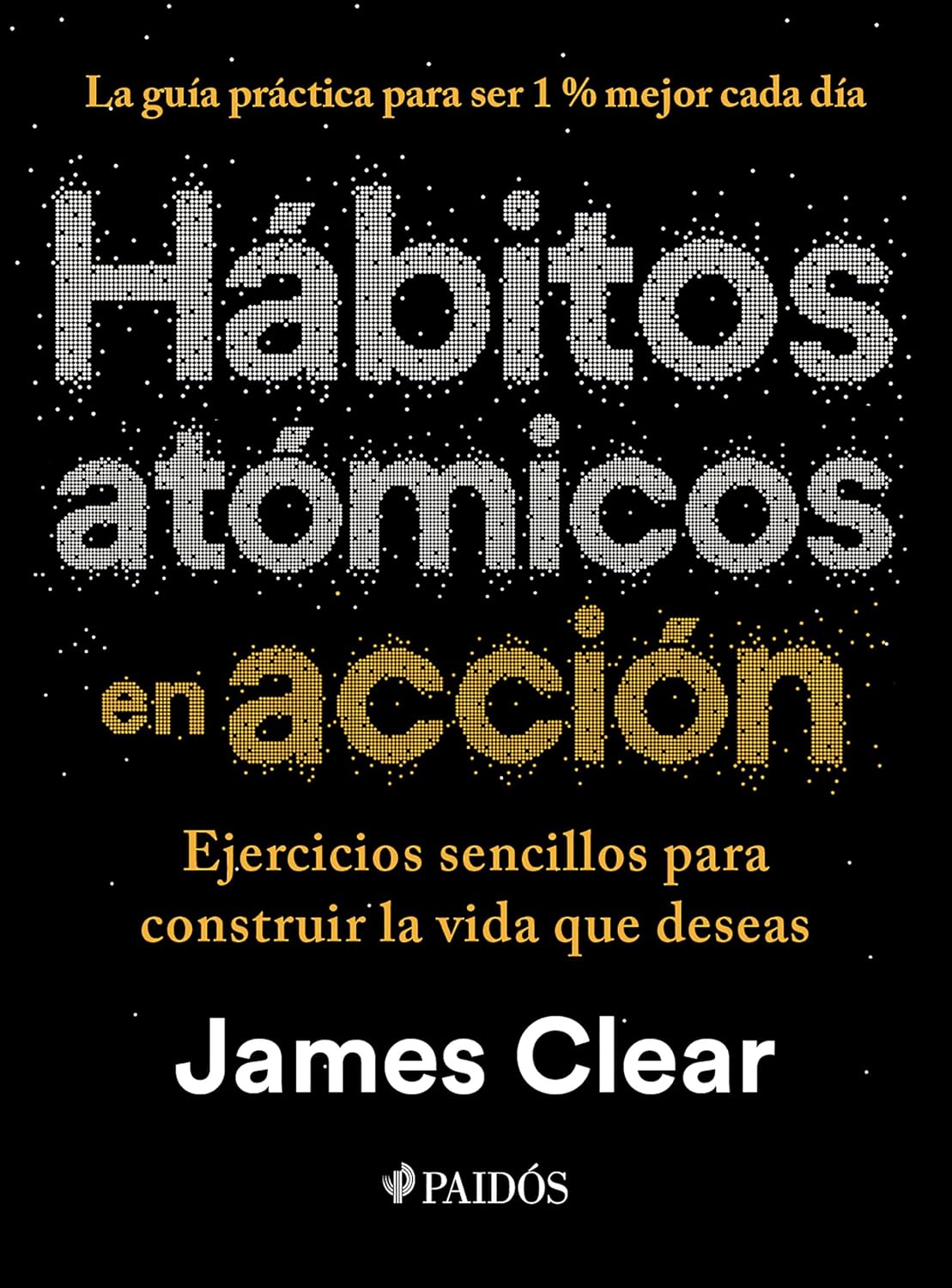 Libro hábitos atómicos en acción