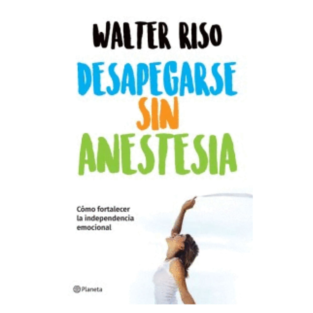 Libro Desapegarse Sin Anestesia Superaci