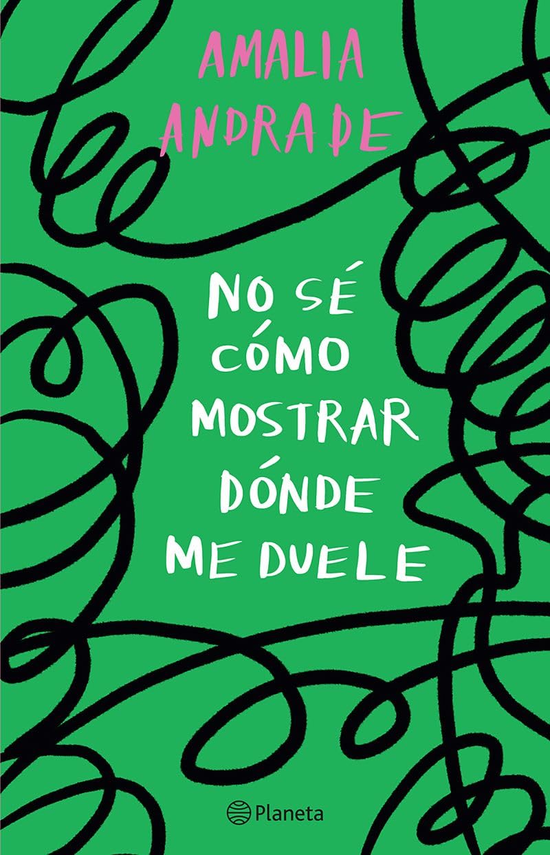 Libro Grupo Planeta No sé cómo mostrar dónde me duele