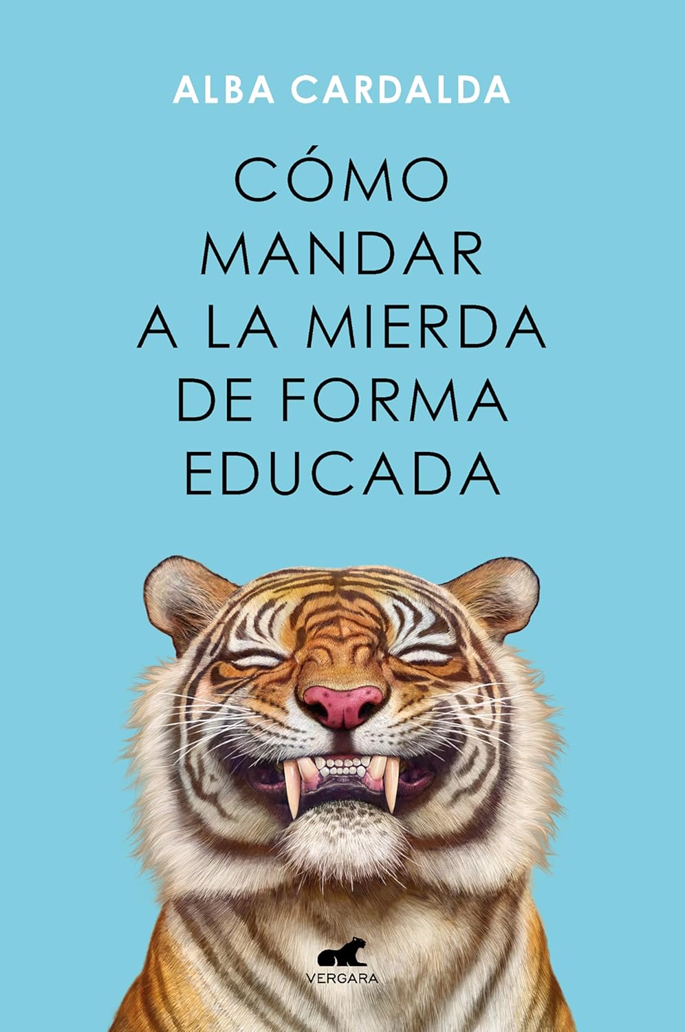 Libro Vergara Cómo mandar a la mierda de forma educada